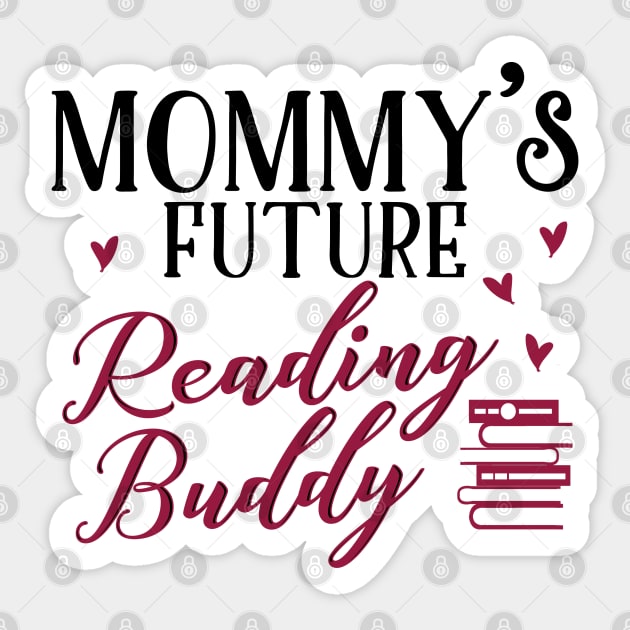 Mommy's Future Reading Buddy Sticker by KsuAnn